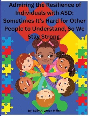 Sally A Miller - Admiring the Resilience of Individuals with ASD, Häftad