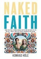 Konrad Hölé - Naked Faith, Häftad
