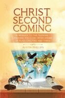Austin Phillips - Christ Second Coming, Häftad