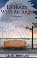 13 Hours with an Angel