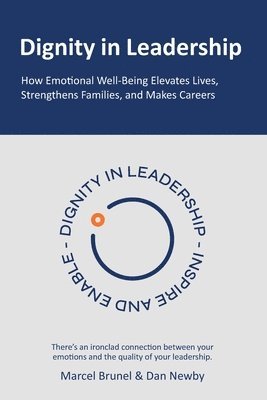 Marcel Brunel, Dan Newby - Dignity in Leadership, Häftad. Tillgänglighet: Lägg i varukorg