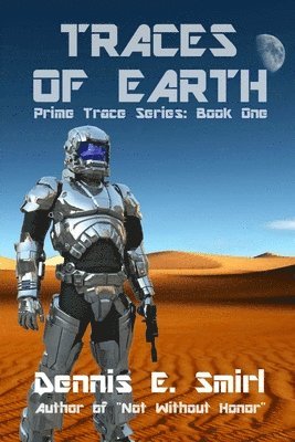 Dennis E Smirl - Traces of Earth, Häftad