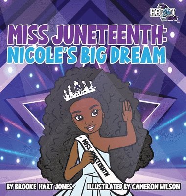 Brooke Hart Jones - Miss Juneteenth, Inbunden