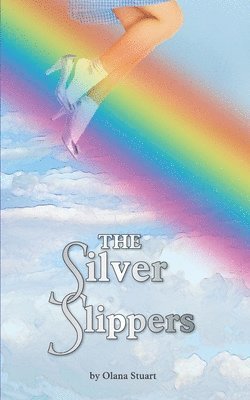 Olana Stuart - Silver Slippers, Häftad