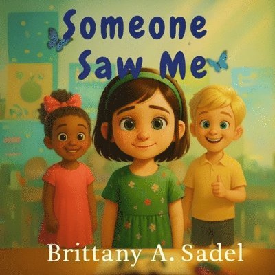 Brittany A Sadel - Someone Saw Me, Häftad. Tillgänglighet: Lägg i varukorg