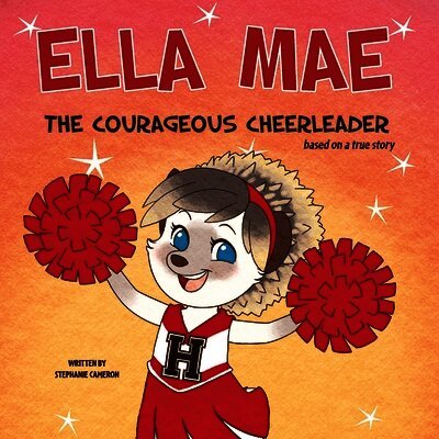 Stephanie Cameron - Ella Mae the Courageous Cheerleader, Häftad