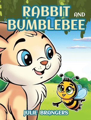 Julie Brangers - Rabbit and Bumblebee, Inbunden