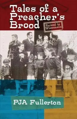 Pamela Ja Fullerton - Tales of a Preacher's Brood, Häftad. Tillgänglighet: Lägg i varukorg