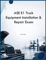 ASE E1 Truck Equipment Installation & Repair Exam
