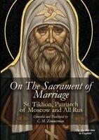 St Tikhon Bellavin - On The Sacrament of Marriage, Häftad