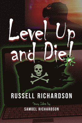 Russell Richardson - Level Up and Die!, Häftad