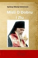 Episkop Nikolaj Velimirovic - Misli o Dobru i Zlu, Häftad