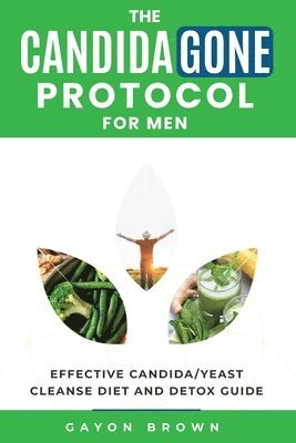 CandidaGone Protocol for Men