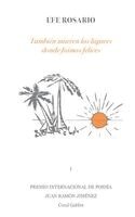Efe Rosario, Henry Ballate - También mueren los lugares donde fuimos felices, Häftad