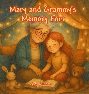 C S Duncan - Mary and Grammy's Memory Fort, Inbunden. Tillgänglighet: Lägg i varukorg