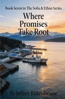 Jeffrey Rittenhouse - Where Promises Take Root, Häftad