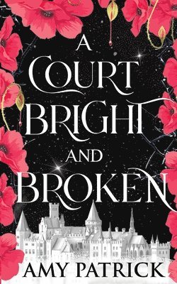 Amy Patrick - Court Bright and Broken, Häftad. Tillgänglighet: Lägg i varukorg