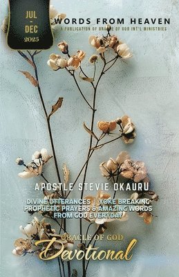 Stevie Okauru - Oracle of God devotional July to Dec 2025, Häftad. Tillgänglighet: Lägg i varukorg