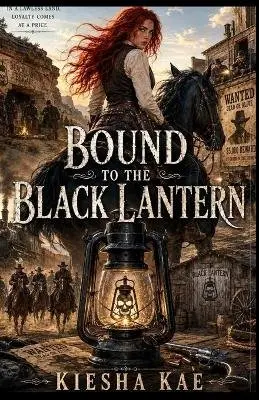 Kiesha Kae - Bound To The Black Lantern, Häftad. Tillgänglighet: Lägg i varukorg