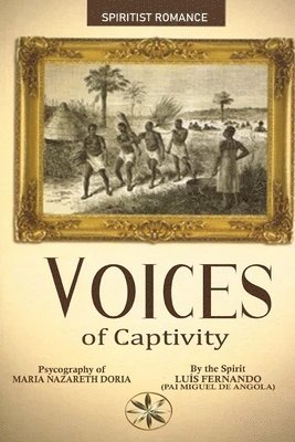 Maria Nazaret Dória, The Spirit Luis Fernando - Voices of Captivity, Häftad. Tillgänglighet: Lägg i varukorg