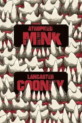 Lancaster Cooney - Atrophied Mink, Häftad. Tillgänglighet: Lägg i varukorg