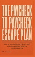 Mr Finance - Paycheck to Paycheck Escape Plan, Inbunden. Tillgänglighet: Lägg i varukorg
