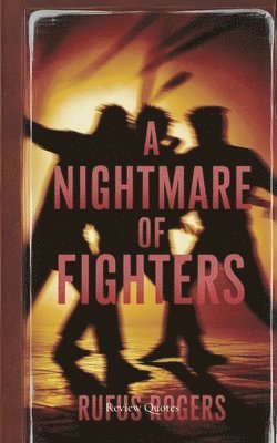Rufus Rogers - Nightmare of Fighters, Häftad