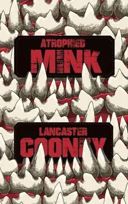 Lancaster Cooney - Atrophied Mink, Inbunden. Tillgänglighet: Lägg i varukorg