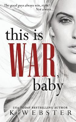 K Webster - This is War, Baby, Häftad