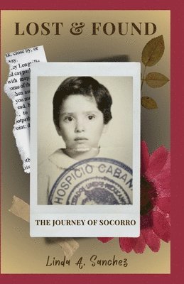 Linda A Sanchez - Lost & Found, Häftad. Tillgänglighet: Lägg i varukorg