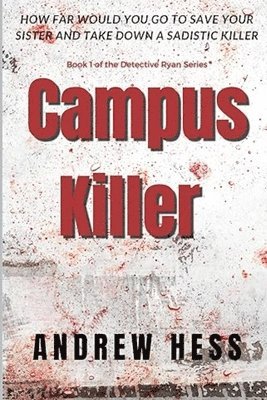 Andrew Hess - Campus Killer, Häftad
