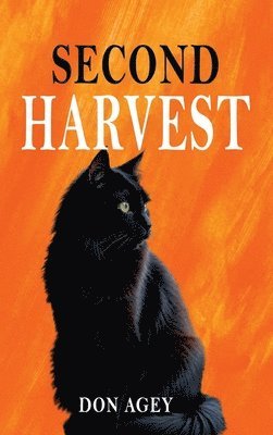 Don Agey - Second Harvest, Inbunden