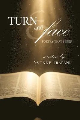 Yvonne Trapani - Turn and Face, Häftad. Tillgänglighet: Lägg i varukorg