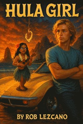 Rob Lezcano - Hula Girl, Häftad