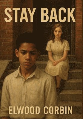 Elwood Corbin - Stay Back, Inbunden