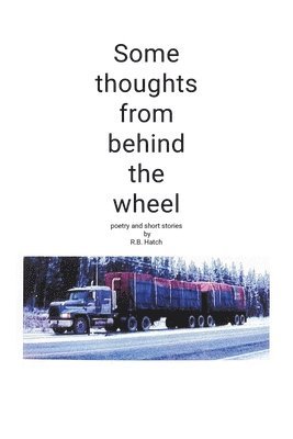R B Hatch - Some thoughts from behind the wheel, Häftad