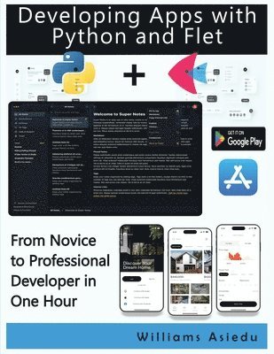 Williams Asiedu - Developing Apps with Python and Flet, Häftad
