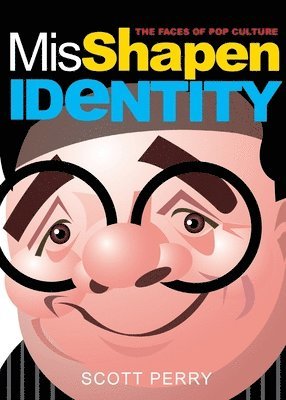 Scott Perry - Misshapen Identity, Häftad