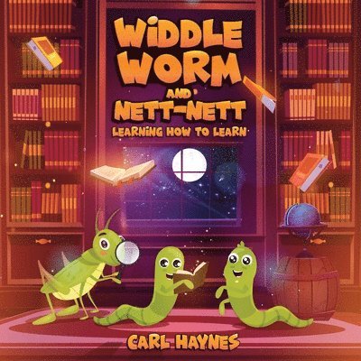 Carl Haynes - WIDDLE WORM and NETT-NETT, Häftad