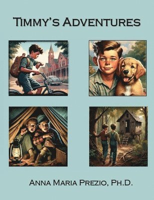 Anna Maria Prezio - Timmy's Adventures, Häftad. Tillgänglighet: Lägg i varukorg