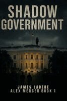 Shadow Government, Alex Mercer book 1