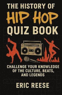 Eric Reese - History of Hip Hop, Häftad. Tillgänglighet: Lägg i varukorg