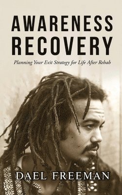 Dael Freeman - Awareness Recovery, Inbunden. Tillgänglighet: Lägg i varukorg