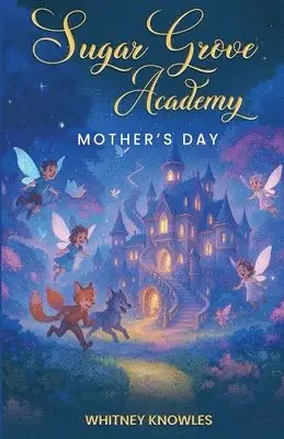 Whitney Knowles - Sugar Grove Academy, Häftad. Tillgänglighet: Lägg i varukorg