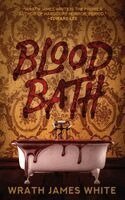 Wrath James White - Blood Bath, Häftad
