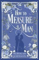 Rebekah Johnson - How to Measure a Man, Häftad. Tillgänglighet: Lägg i varukorg
