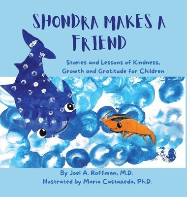 Joel A Roffman - Shondra Makes a Friend, Inbunden
