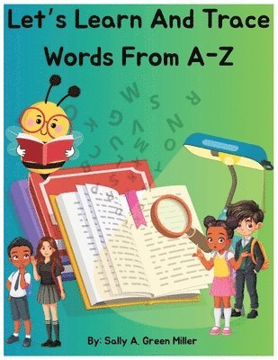 Sally A Miller - Let's Learn and Trace Words From A-Z, Häftad