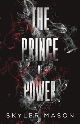 Skyler Mason - Prince of Power, Häftad