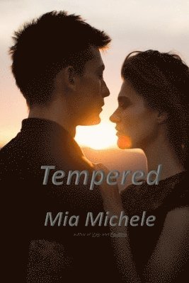 Mia Michele - Tempered, Häftad. Tillgänglighet: Lägg i varukorg